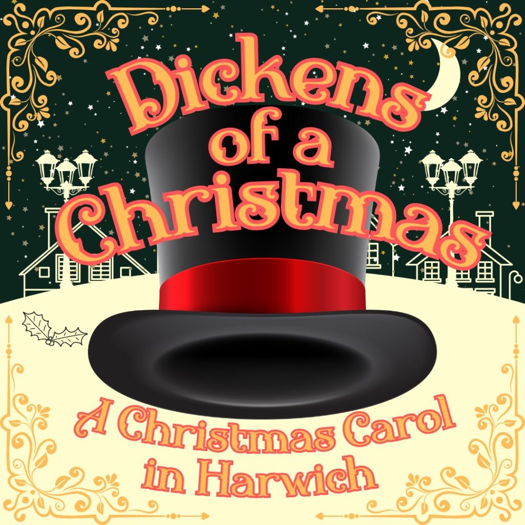 Dickens of a Christmas A Christmas Carol in Harwich